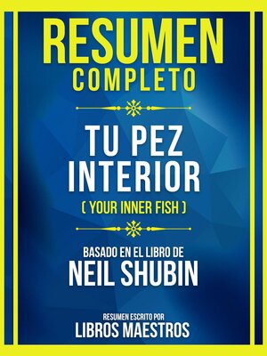 cover image of Resumen Completo--Tu Pez Interior (Your Inner Fish)--Basado En El Libro De Neil Shubin